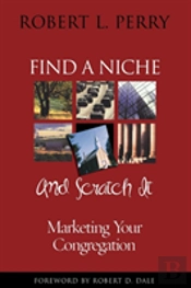 Find A Niche And Scratch It