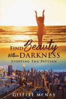 Find Beauty Within Darkness
