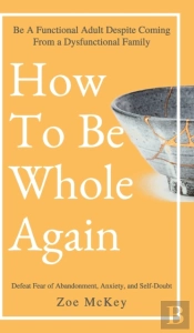 Find How To Be Whole Again