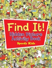 Find It! Hidden Picture Activity Book