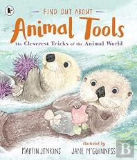 Find Out About ... Animal Tools