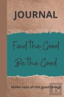 Find The Good, Be The Good
