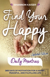 Find Your Happy Daily Mantras