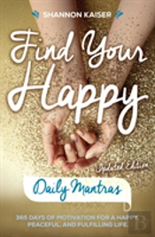 Find Your Happy - Daily Mantras