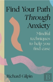 Find Your Path Through Anxiety
