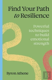 Find Your Path To Resilience