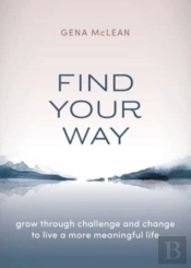 Find Your Way: Grow Through Challenge An