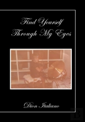 Find Yourself Through My Eyes