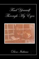 Find Yourself Through My Eyes