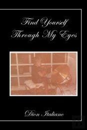 Find Yourself Through My Eyes