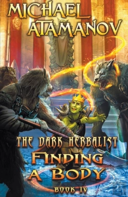 Bertrand.pt - Finding A Body (The Dark Herbalist Book #4) Litrpg Series