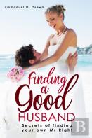 Finding A Good Husband