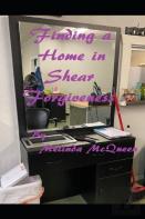 Finding A Home In Shear Forgiveness