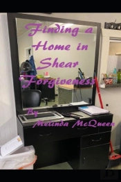 Finding A Home In Shear Forgiveness