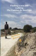 Finding A New Life Walking The Camino De Santiago