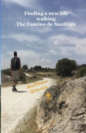 Finding A New Life Walking The Camino De Santiago