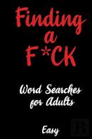 Finding An Easy F*Ck