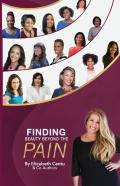 Finding Beauty Beyond The Pain