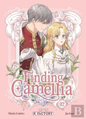 Finding Camellia - Tome 2