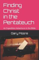 Finding Christ In The Pentateuch
