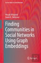 Finding Communities In Social Networks Using Graph Embeddings