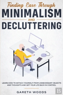 Bertrand.pt - Finding Ease Through Minimalism And Decluttering