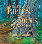 Finding Faeries In The Woods At Wolfe'S Neck Park