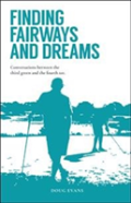 Finding Fairways And Dreams