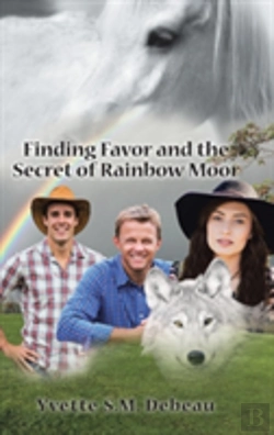Bertrand.pt - Finding Favor And The Secret Of Rainbow Moor