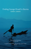 Finding George Orwell In Burma