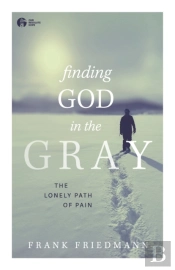Finding God In The Gray