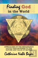 Finding God In The World