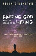 Finding God When He Seems To Be Hiding