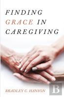Finding Grace In Caregiving