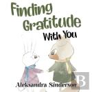 Finding Gratitude With You