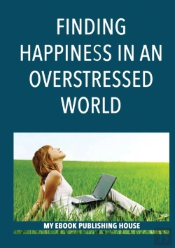 Bertrand.pt - Finding Happiness In An Overstressed World