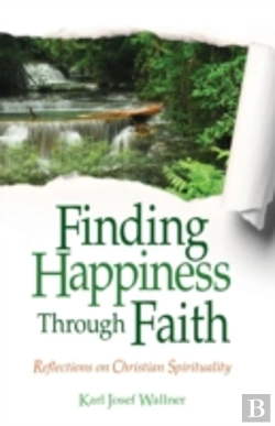 Bertrand.pt - Finding Happiness Through Faith: Reflections On Christian Spirituality