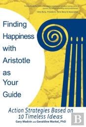 Finding Happiness With Aristotle As Your Guide