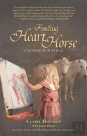 Finding Heart Horse: A Memoir Of Survival