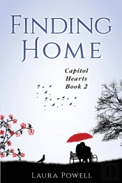 Finding Home: Capitol Hearts Series Book