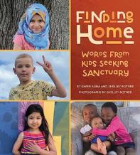 Finding Home: Words From Kids Seeking Sanctuary