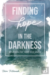 Finding Hope In The Darkness