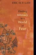 Finding Intimacy In A World Of Fear
