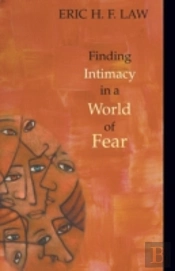 Finding Intimacy In A World Of Fear