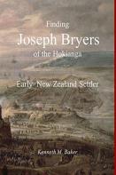 Finding Joseph Bryers Of The Hokianga - Early New Zealand Settler
