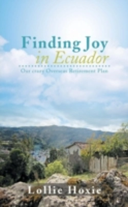 Bertrand.pt - Finding Joy In Ecuador: Our Crazy Overse