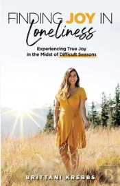 Finding Joy In Loneliness