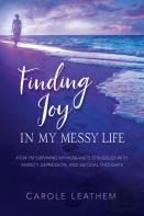 Finding Joy In My Messy Life