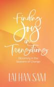Finding Joy In Transitions