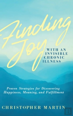 Bertrand.pt - Finding Joy With An Invisible Chronic Il